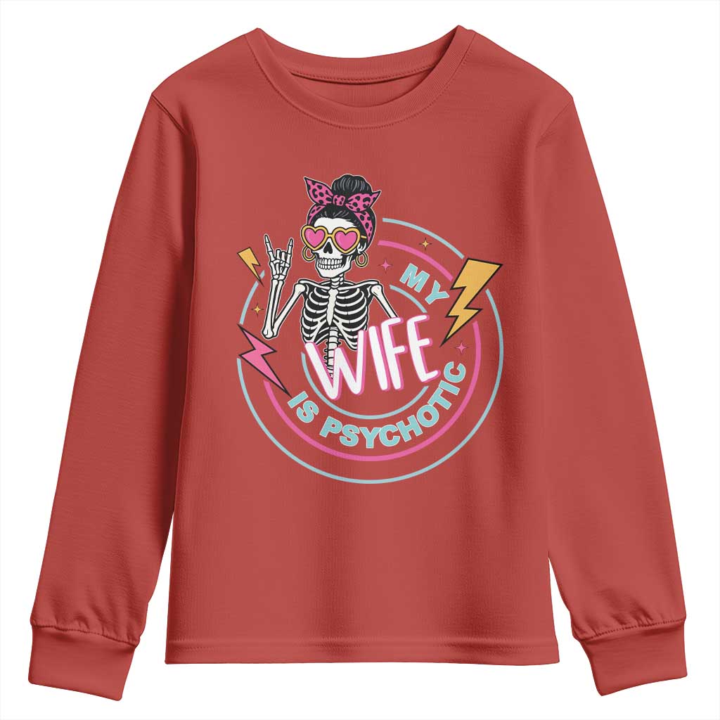 My Wife Is Psychotic Youth Sweatshirt Funny Messy Bun Skeleton Sarcastic - Wonder Print Shop