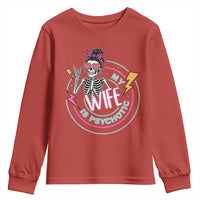 My Wife Is Psychotic Youth Sweatshirt Funny Messy Bun Skeleton Sarcastic - Wonder Print Shop