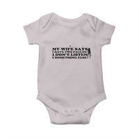 My Wife Says I Only Have Two Faults Baby Onesie Funny Marriage Life Hot Wife - Wonder Print Shop