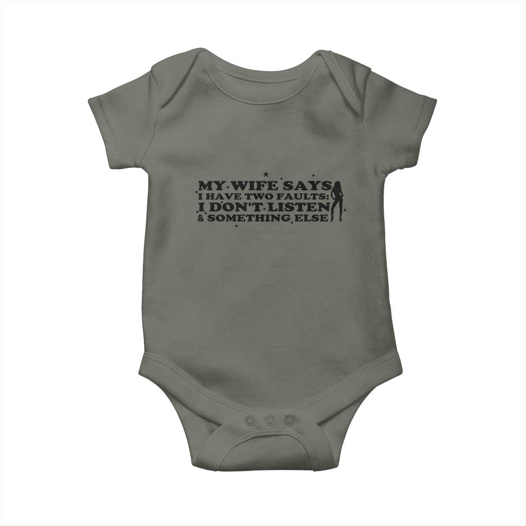 My Wife Says I Only Have Two Faults Baby Onesie Funny Marriage Life Hot Wife - Wonder Print Shop