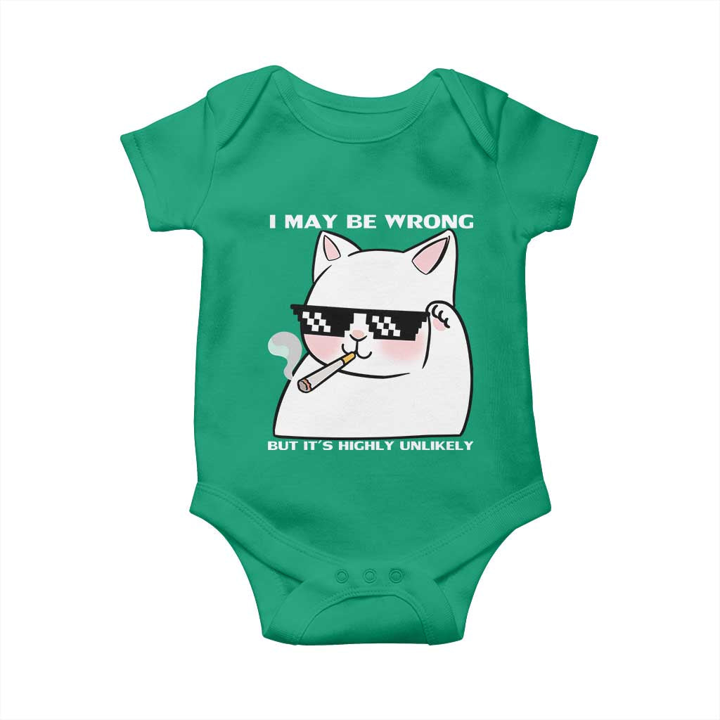 Funny Cat Humor Baby Onesie I May Be Wrong But It Is Highly Unlikely - Wonder Print Shop