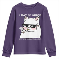 Funny Cat Humor Youth Sweatshirt I May Be Wrong But It Is Highly Unlikely - Wonder Print Shop