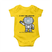 Funny Robot Humor Baby Onesie I May Be Wrong But It Is Highly Unlikely - Wonder Print Shop
