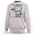 Funny Robot Humor Sweatshirt I May Be Wrong But It Is Highly Unlikely - Wonder Print Shop