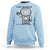 Funny Robot Humor Sweatshirt I May Be Wrong But It Is Highly Unlikely - Wonder Print Shop
