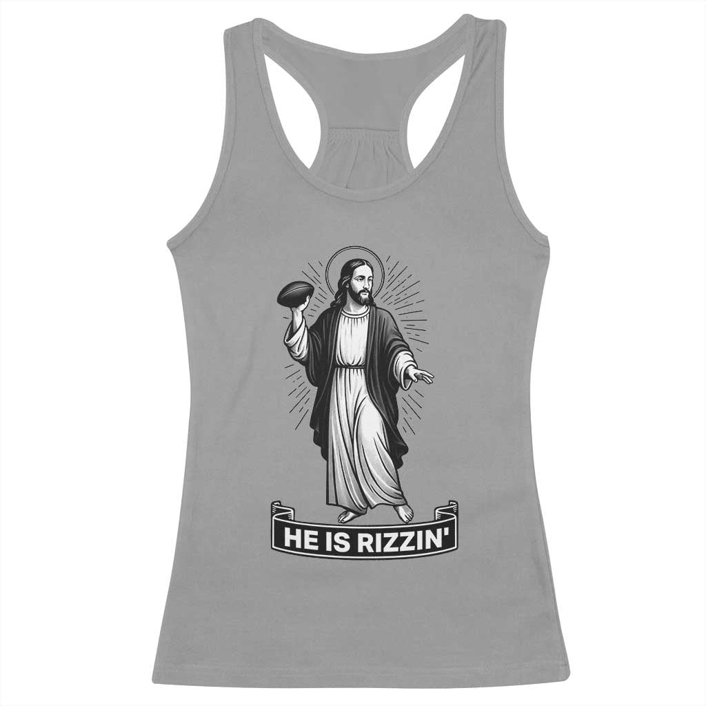 Christian Football Lover Racerback Tank Top He Is Rizzin Funny Gift - Wonder Print Shop