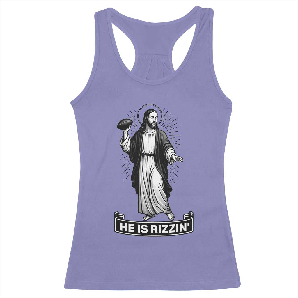 Christian Football Lover Racerback Tank Top He Is Rizzin Funny Gift - Wonder Print Shop