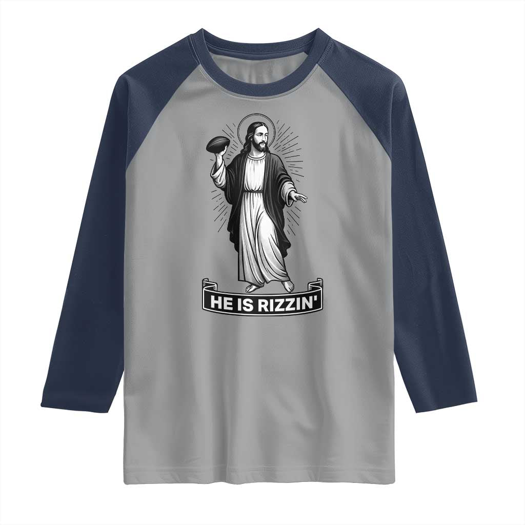Christian Football Lover Raglan Shirt He Is Rizzin Funny Gift - Wonder Print Shop