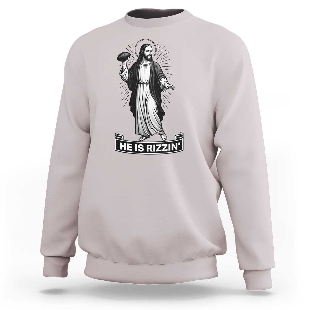 Christian Football Lover Sweatshirt He Is Rizzin Funny Gift - Wonder Print Shop