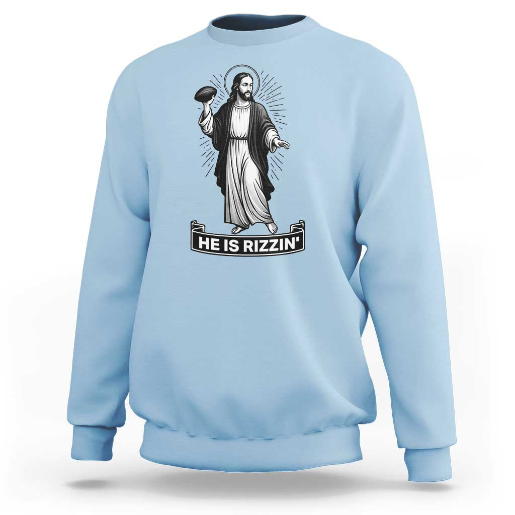 Christian Football Lover Sweatshirt He Is Rizzin Funny Gift - Wonder Print Shop