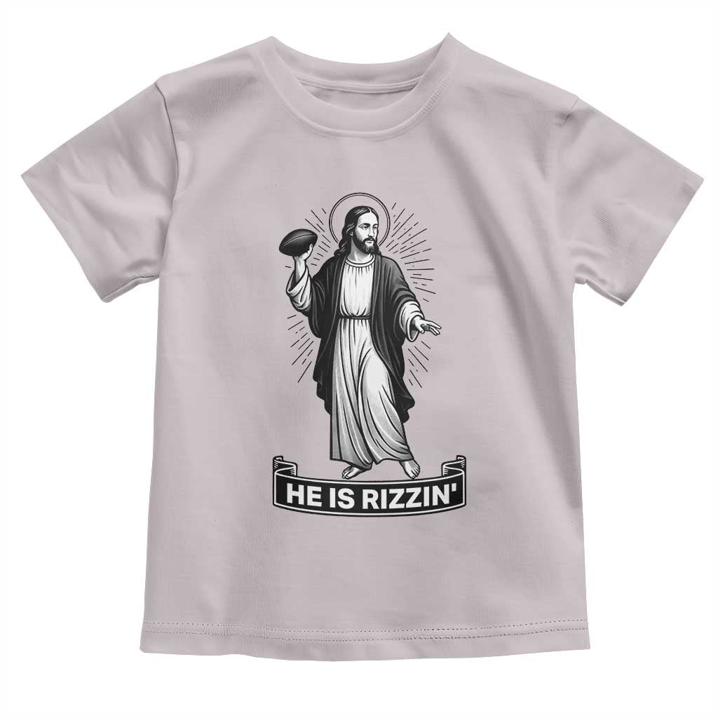 Christian Football Lover Toddler T Shirt He Is Rizzin Funny Gift - Wonder Print Shop