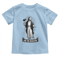 Christian Football Lover Toddler T Shirt He Is Rizzin Funny Gift - Wonder Print Shop