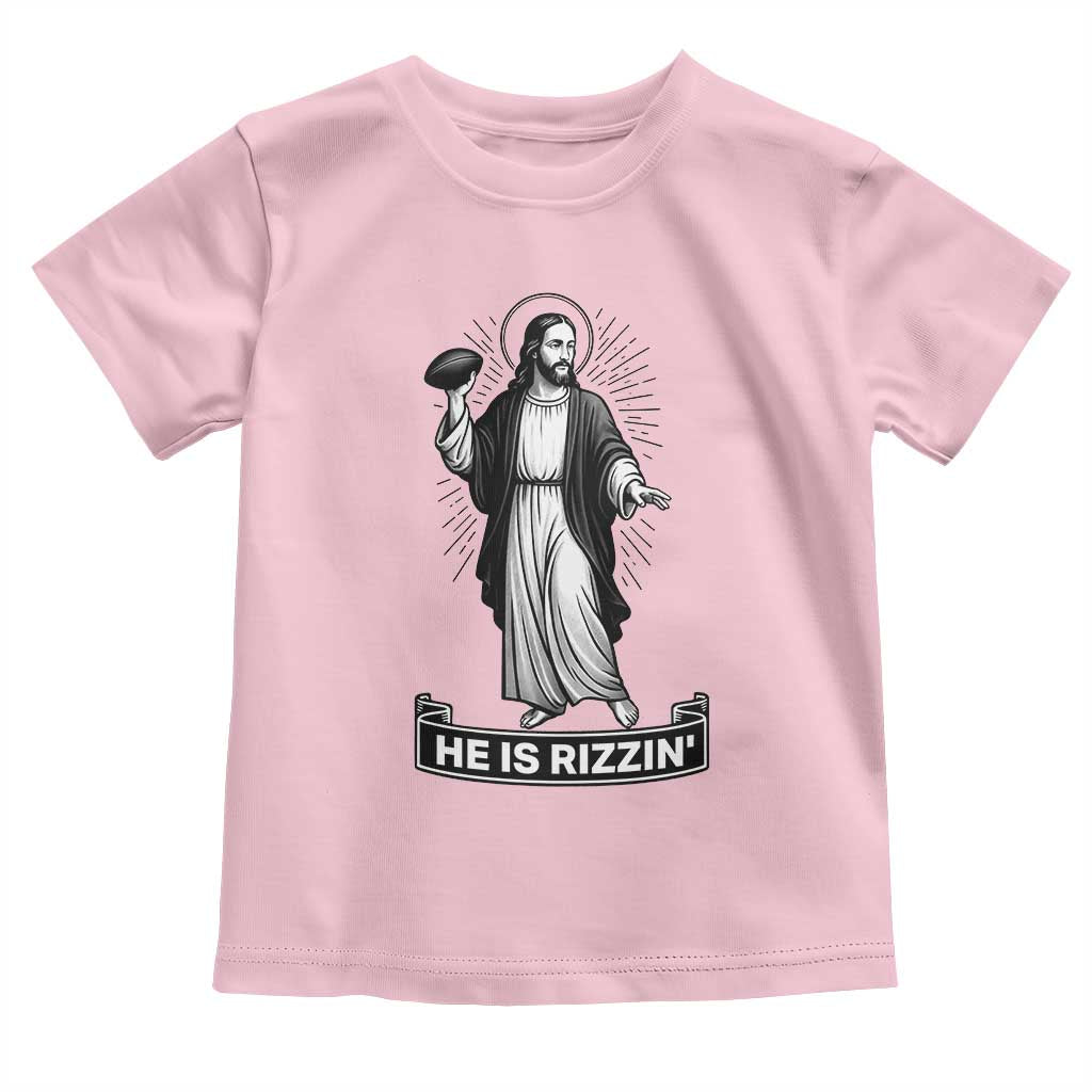 Christian Football Lover Toddler T Shirt He Is Rizzin Funny Gift - Wonder Print Shop
