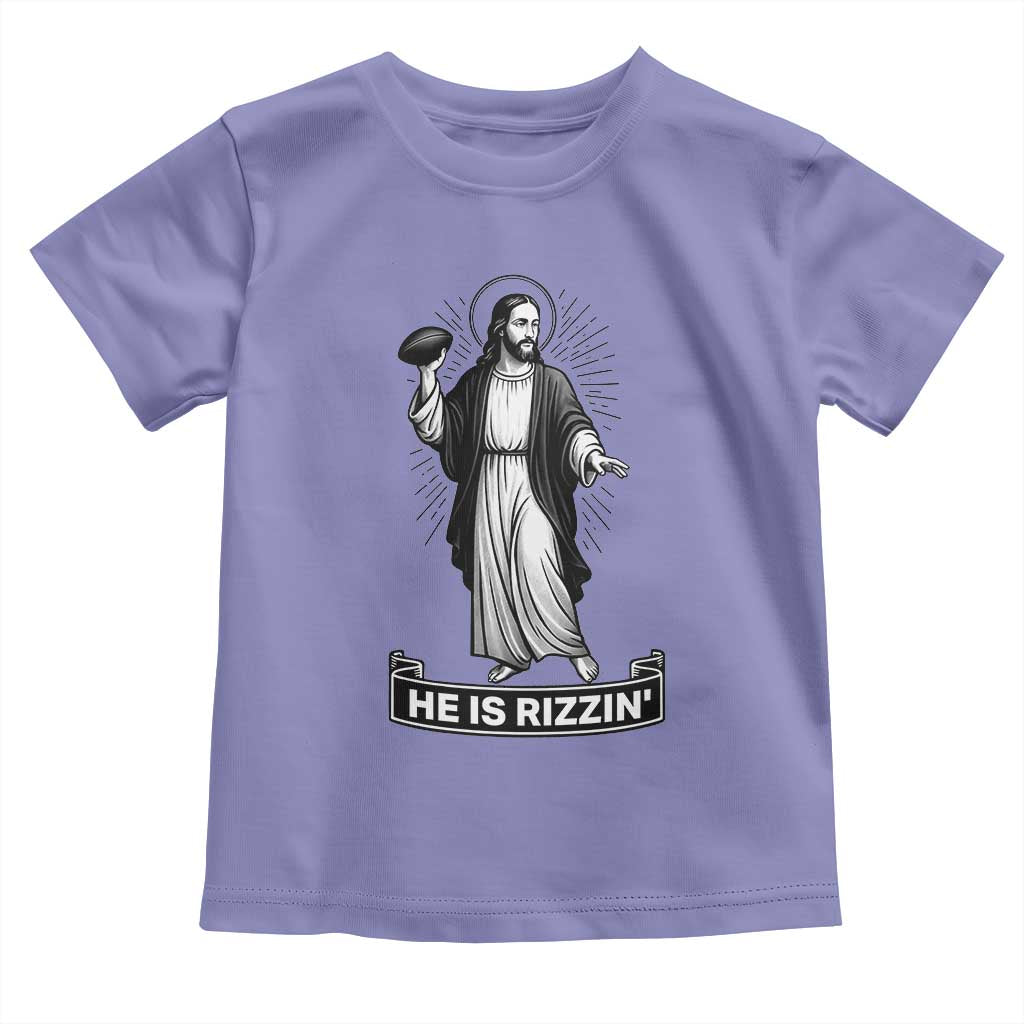 Christian Football Lover Toddler T Shirt He Is Rizzin Funny Gift - Wonder Print Shop