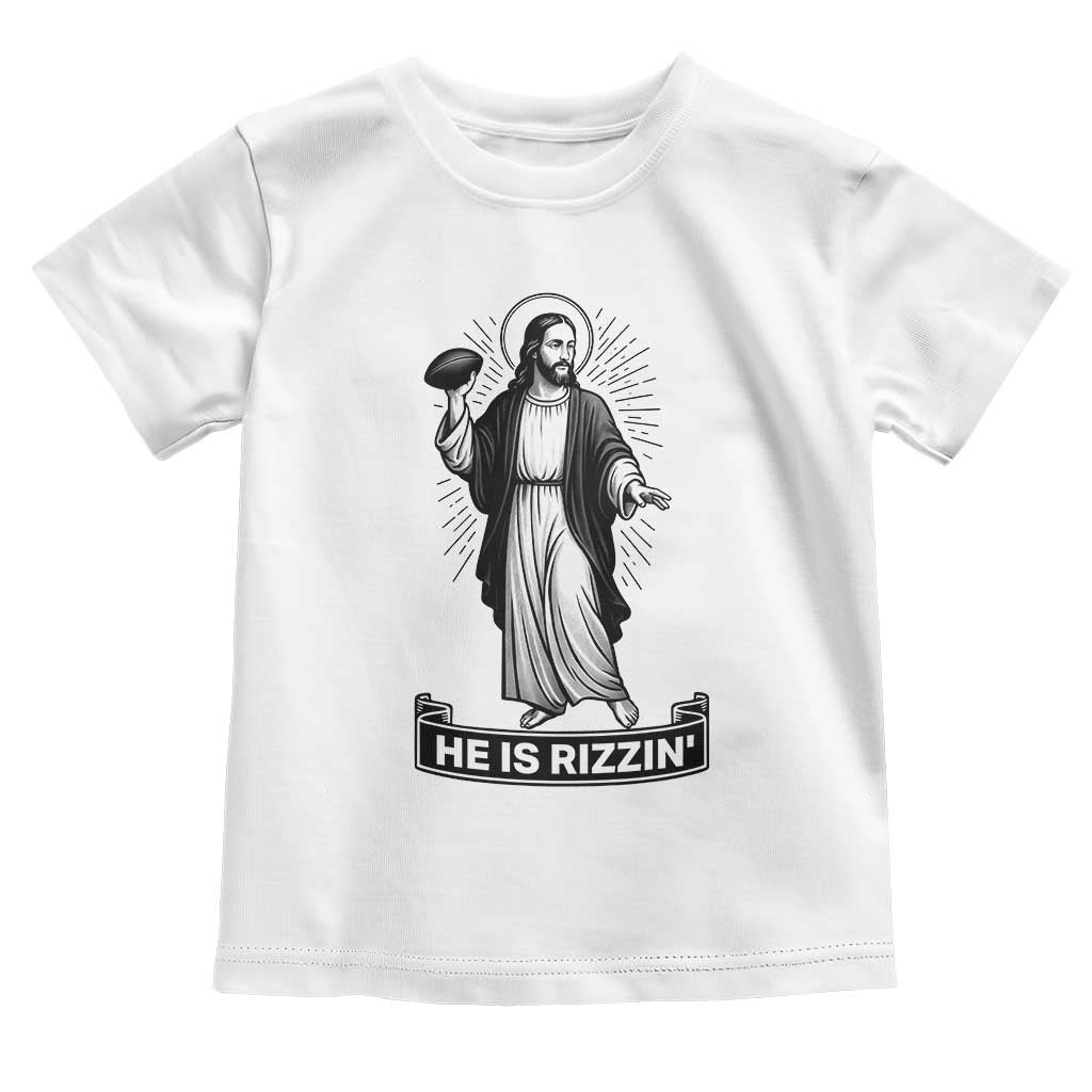 Christian Football Lover Toddler T Shirt He Is Rizzin Funny Gift - Wonder Print Shop