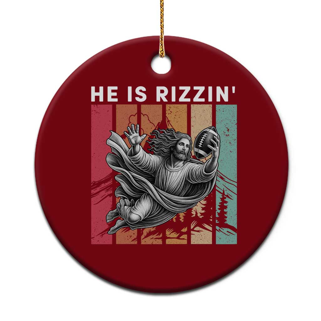 He Is Rizzin Ceramic Ornament Funny Christian Football Lover Gift - Wonder Print Shop