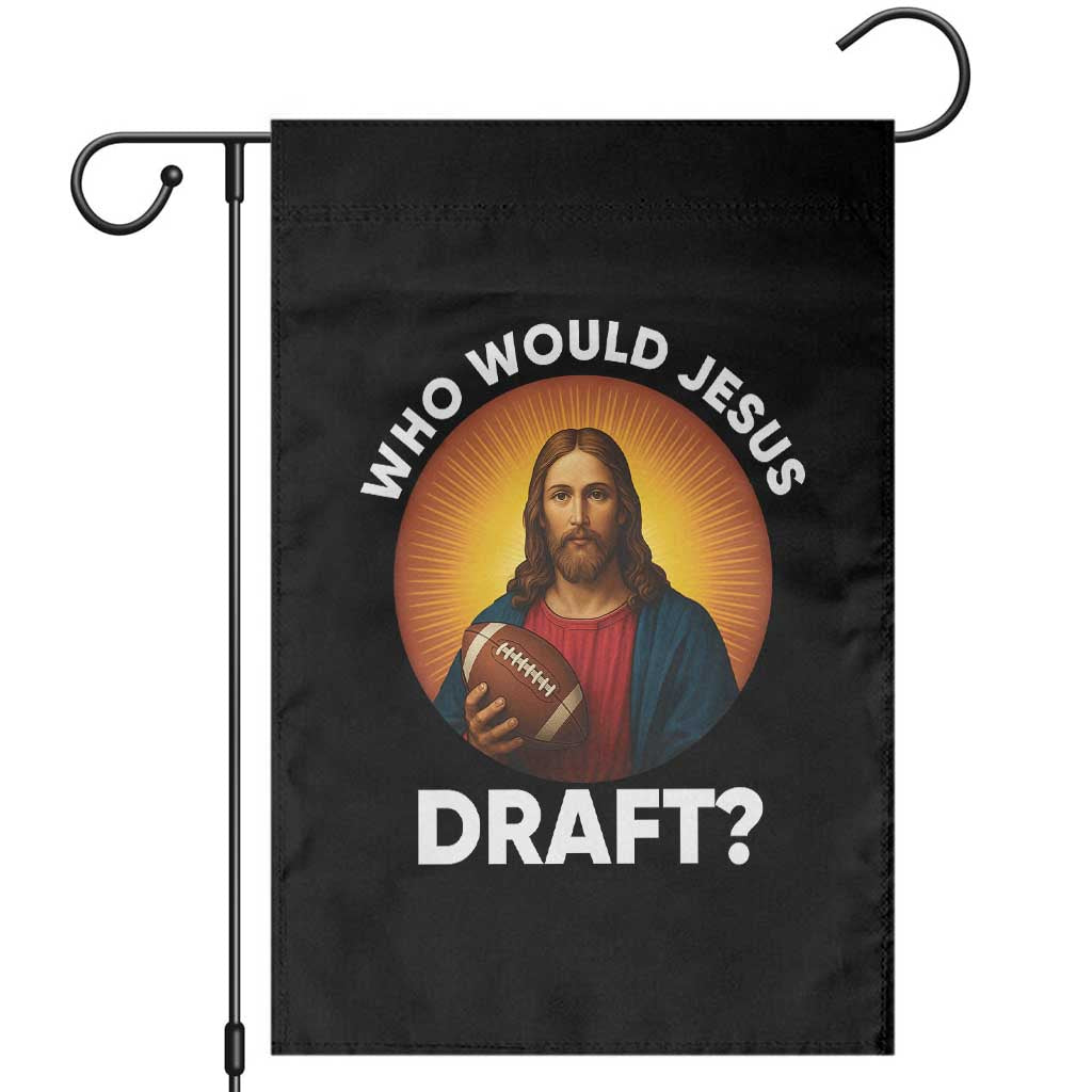 Who Would Jesus Draft Garden Flag Christian Football Lover - Wonder Print Shop