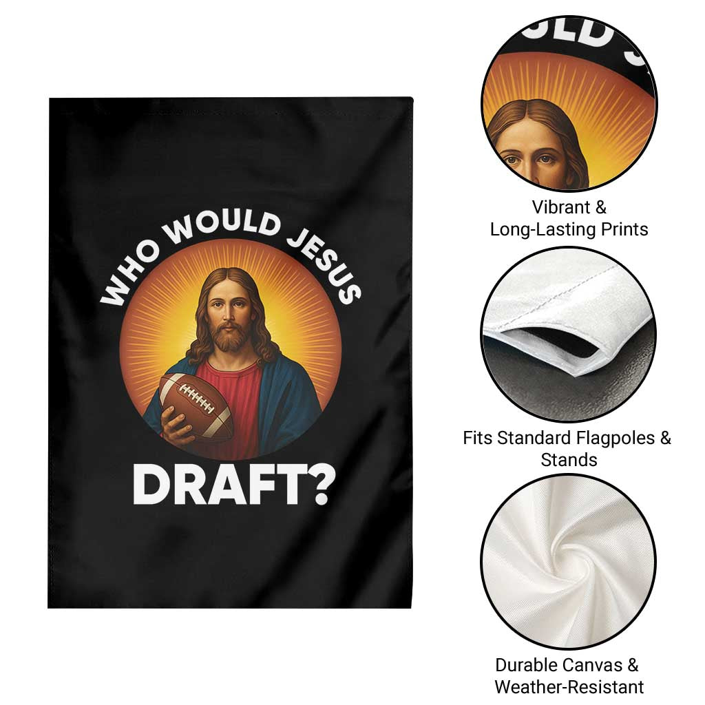 Who Would Jesus Draft Garden Flag Christian Football Lover - Wonder Print Shop