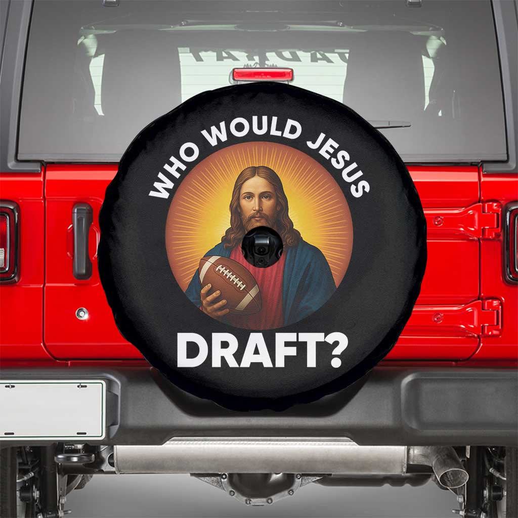 Who Would Jesus Draft Spare Tire Cover Christian Football Lover - Wonder Print Shop