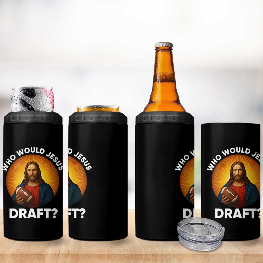 Who Would Jesus Draft 4 in 1 Can Cooler Tumbler Christian Football Lover - Wonder Print Shop