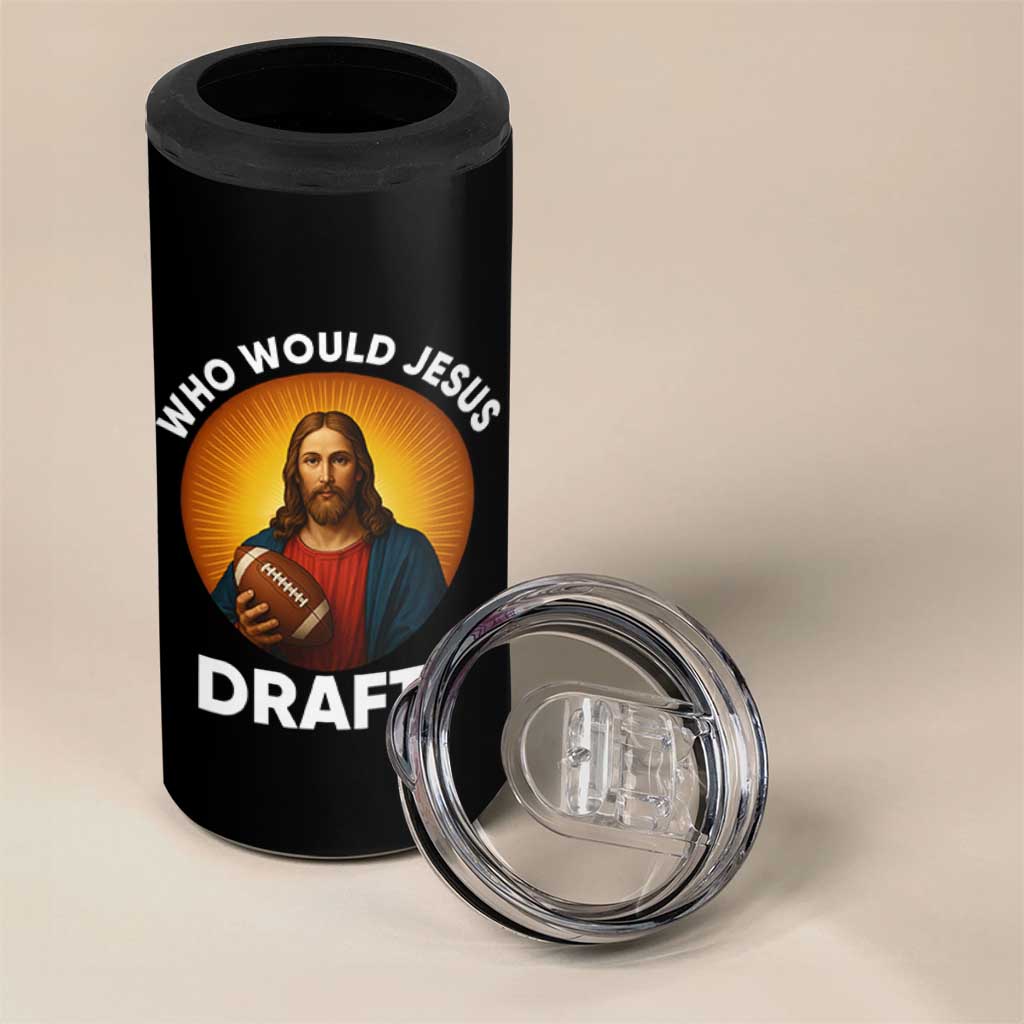 Who Would Jesus Draft 4 in 1 Can Cooler Tumbler Christian Football Lover - Wonder Print Shop