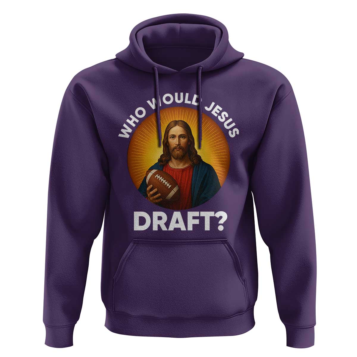 Who Would Jesus Draft Hoodie Christian Football Lover - Wonder Print Shop