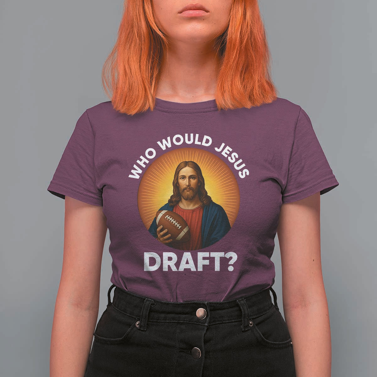 Who Would Jesus Draft T Shirt For Women Christian Football Lover - Wonder Print Shop