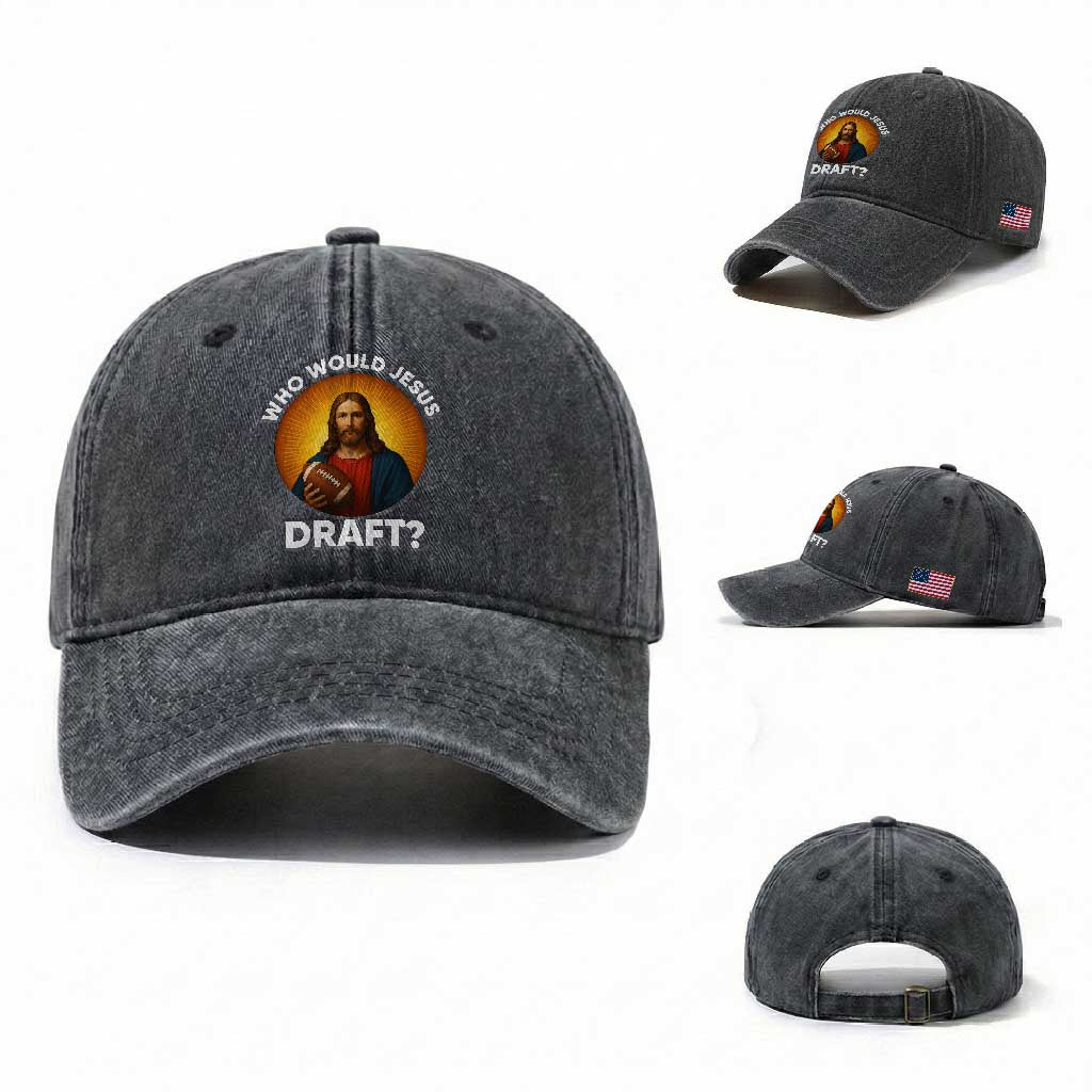 Who Would Jesus Draft Washed Cotton Baseball Cap Christian Football Lover