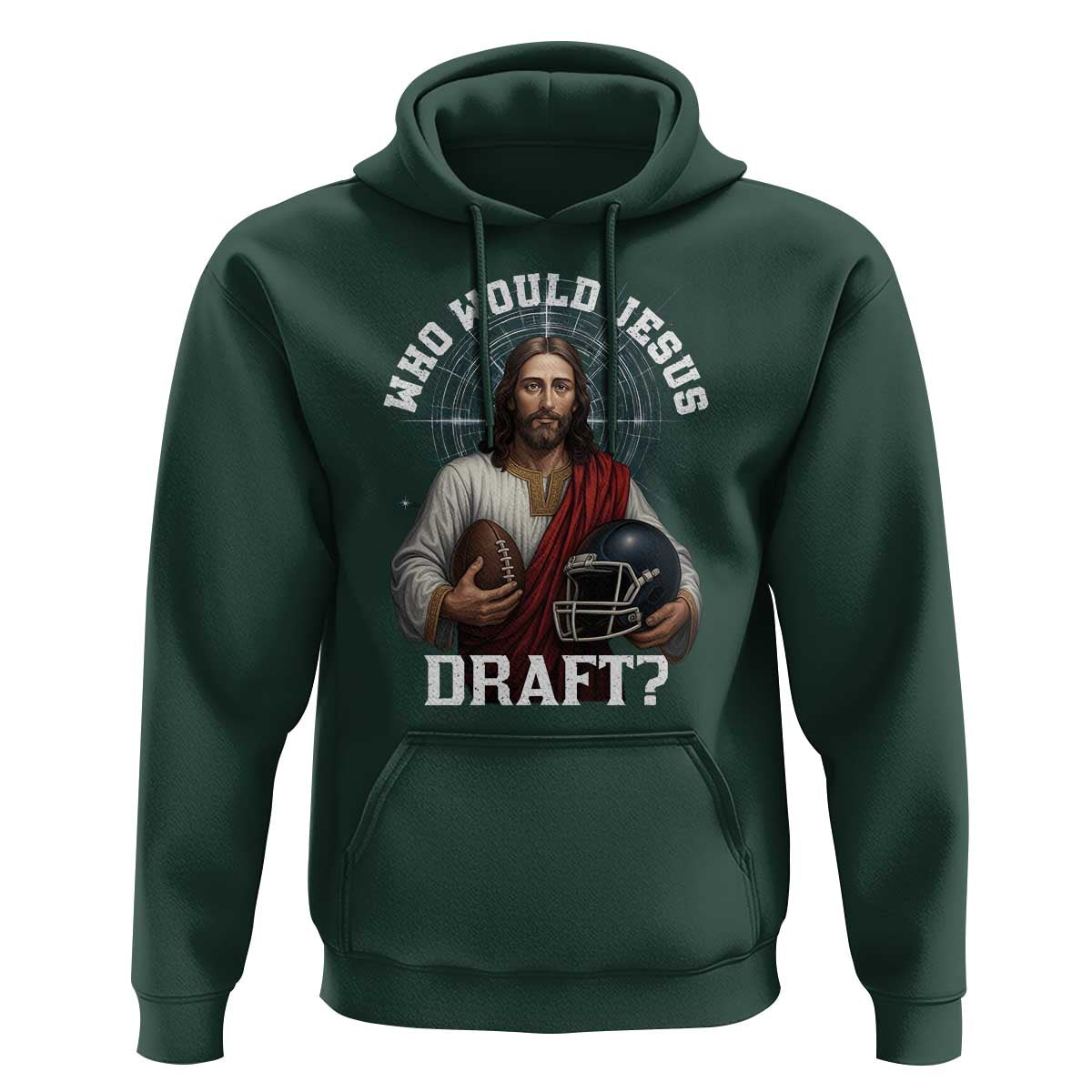 Christian Football Gift Hoodie Who Would Jesus Draft - Wonder Print Shop