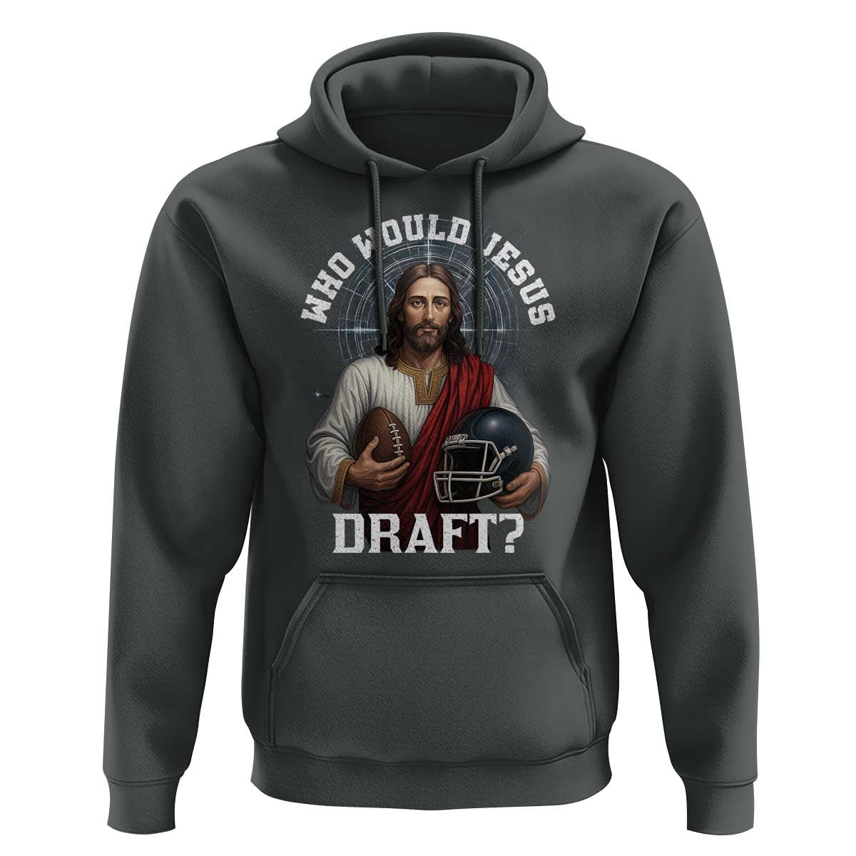 Christian Football Gift Hoodie Who Would Jesus Draft - Wonder Print Shop