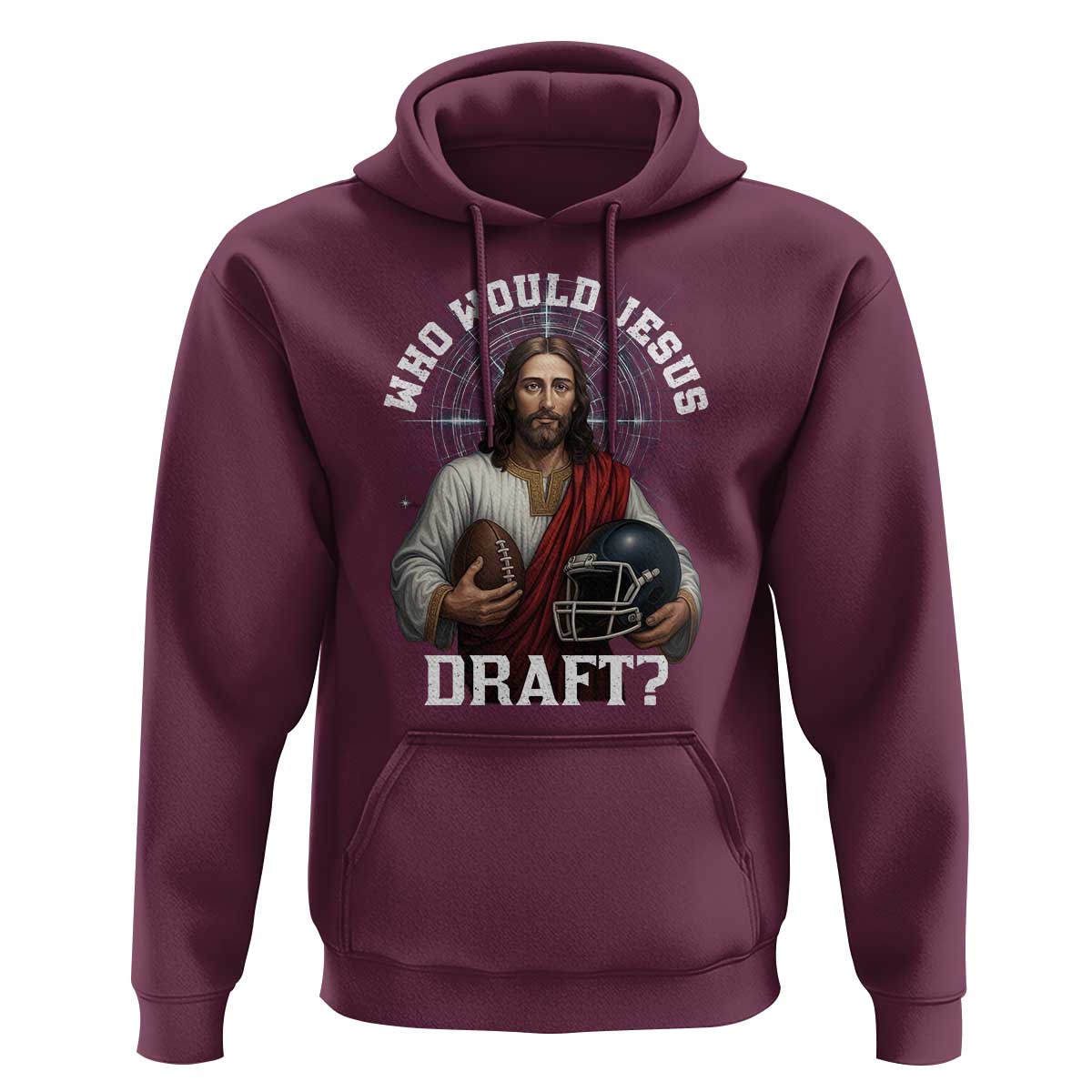 Christian Football Gift Hoodie Who Would Jesus Draft - Wonder Print Shop