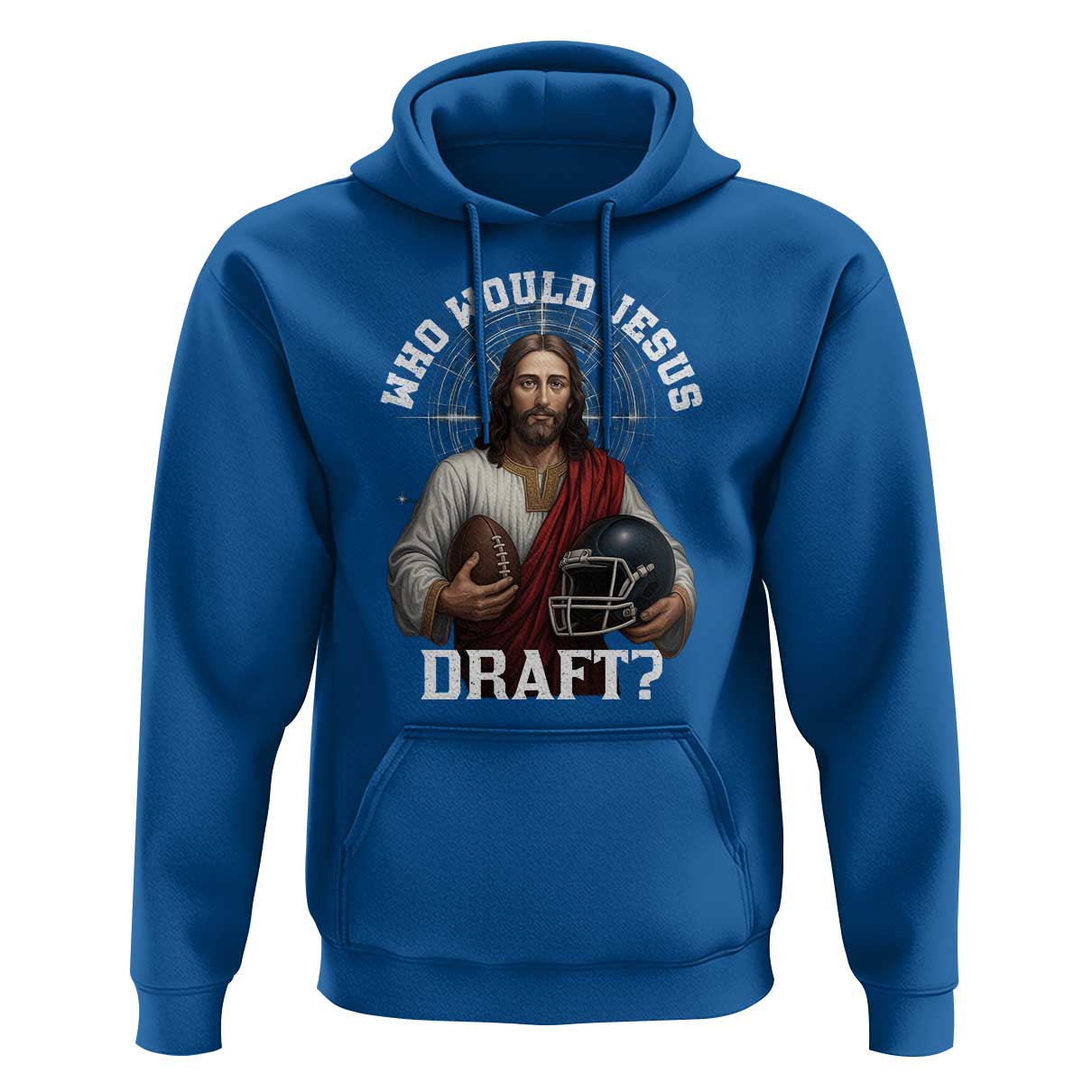 Christian Football Gift Hoodie Who Would Jesus Draft - Wonder Print Shop