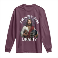 Christian Football Gift Long Sleeve Shirt Who Would Jesus Draft - Wonder Print Shop