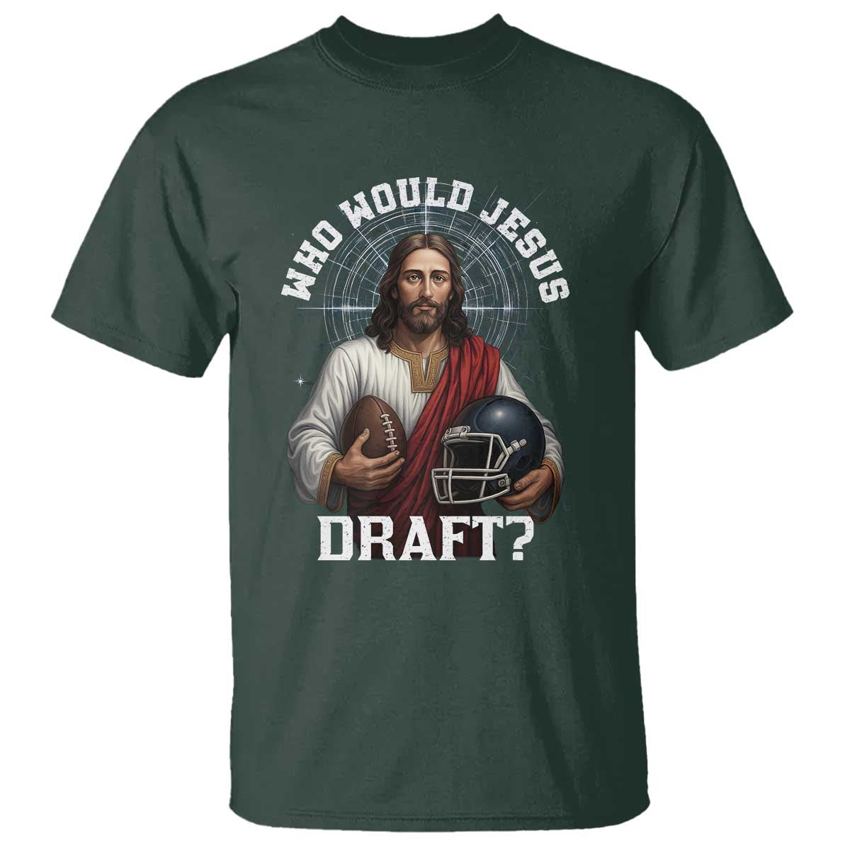 Christian Football Gift T Shirt Who Would Jesus Draft - Wonder Print Shop