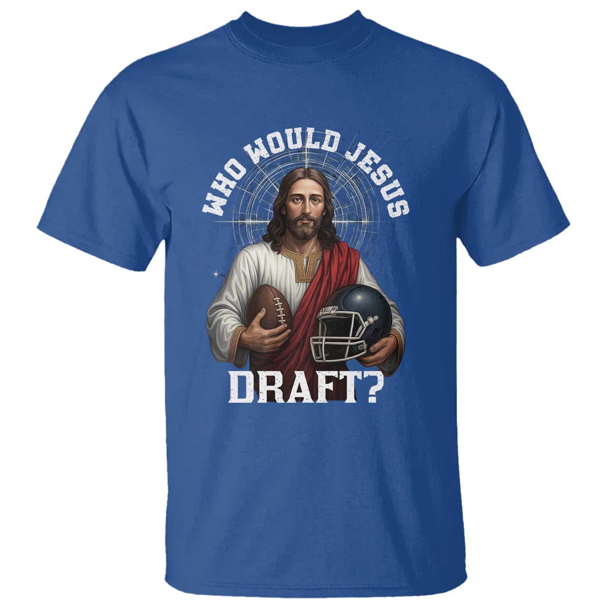 Christian Football Gift T Shirt Who Would Jesus Draft - Wonder Print Shop