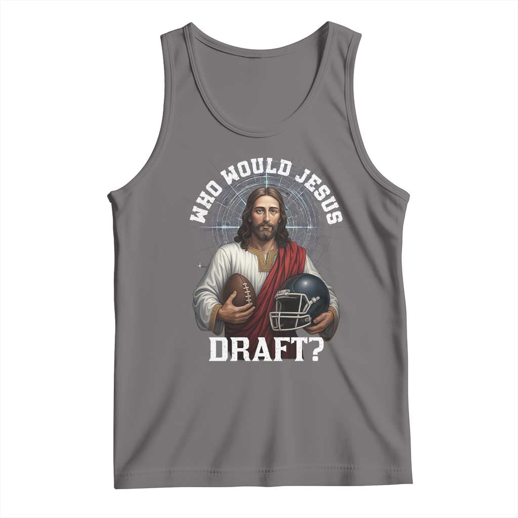 Christian Football Gift Tank Top Who Would Jesus Draft - Wonder Print Shop
