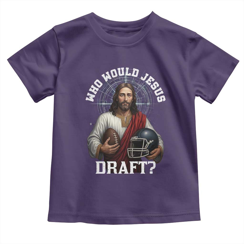 Christian Football Gift Toddler T Shirt Who Would Jesus Draft - Wonder Print Shop
