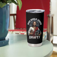 Christian Football Gift Tumbler Cup Who Would Jesus Draft - Wonder Print Shop