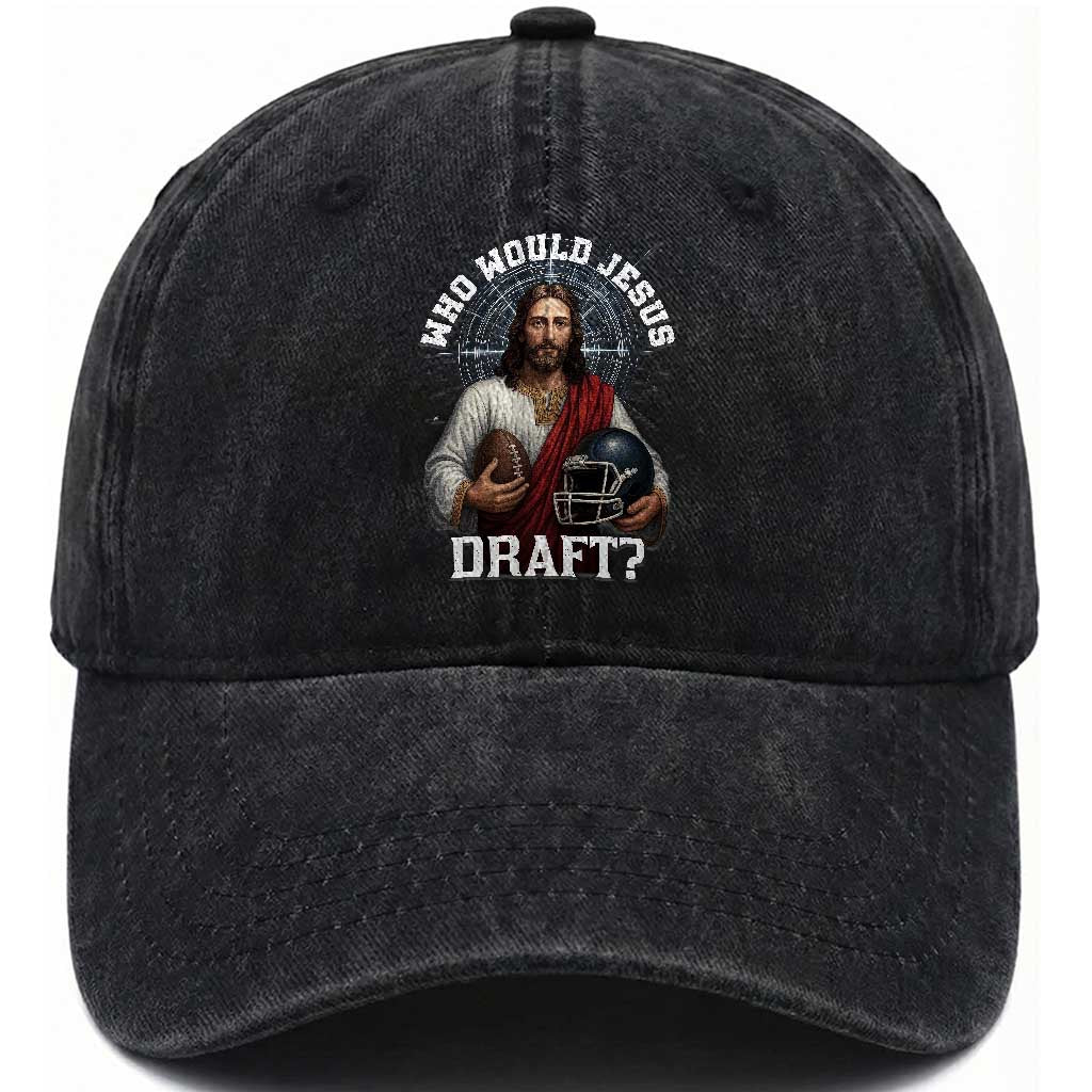 Christian Football Gift Washed Cotton Baseball Cap Who Would Jesus Draft