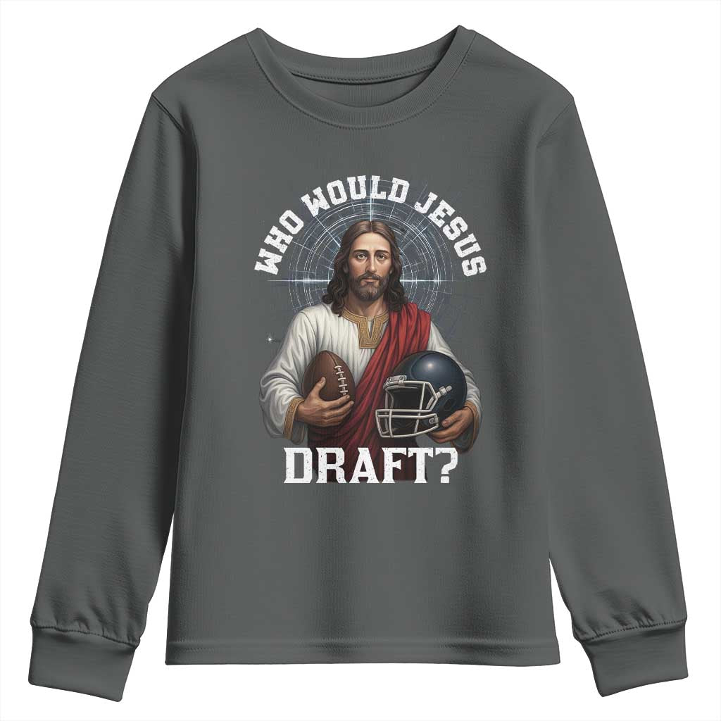 Christian Football Gift Youth Sweatshirt Who Would Jesus Draft - Wonder Print Shop