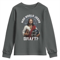 Christian Football Gift Youth Sweatshirt Who Would Jesus Draft - Wonder Print Shop