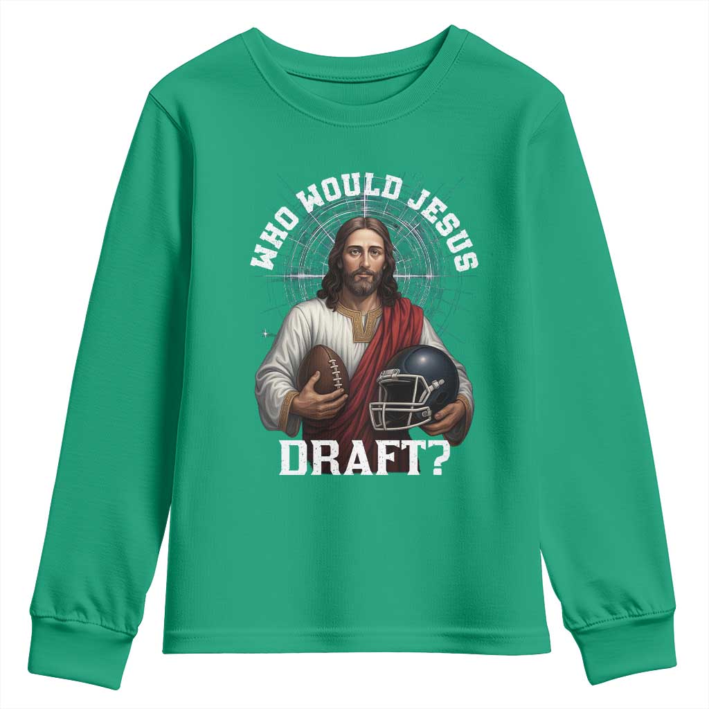 Christian Football Gift Youth Sweatshirt Who Would Jesus Draft - Wonder Print Shop