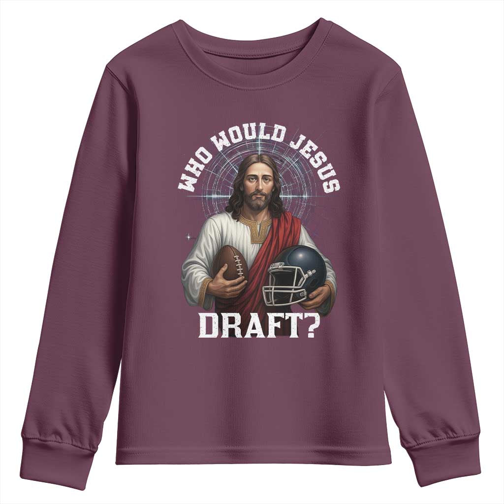 Christian Football Gift Youth Sweatshirt Who Would Jesus Draft - Wonder Print Shop