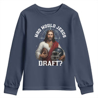 Christian Football Gift Youth Sweatshirt Who Would Jesus Draft - Wonder Print Shop