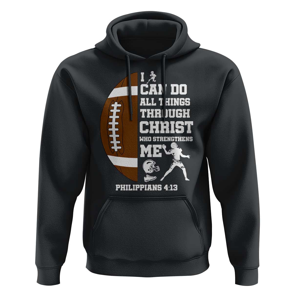 Christian Football Hoodie I Can Do All Things Through Christ Bible Verse - Wonder Print Shop