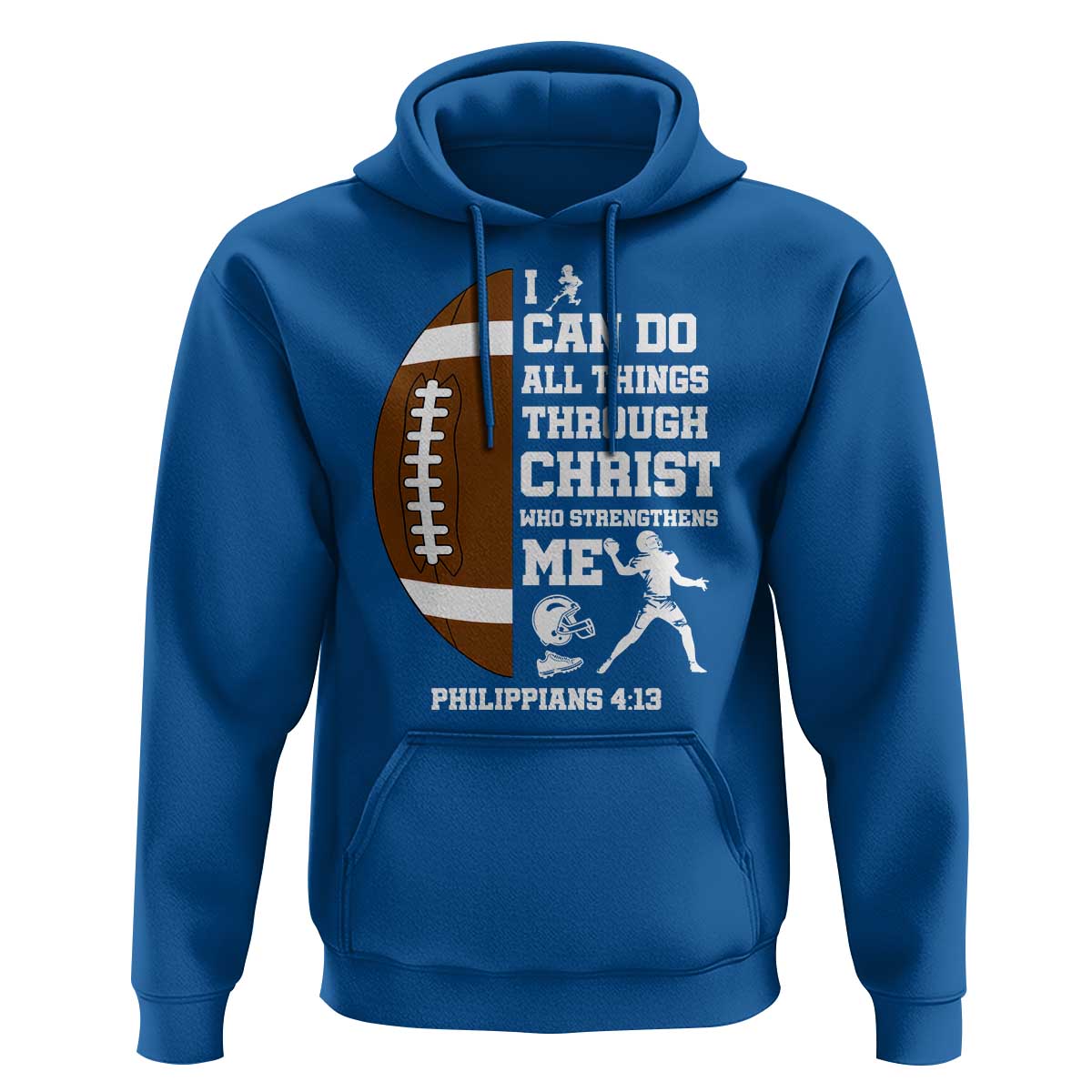 Christian Football Hoodie I Can Do All Things Through Christ Bible Verse - Wonder Print Shop