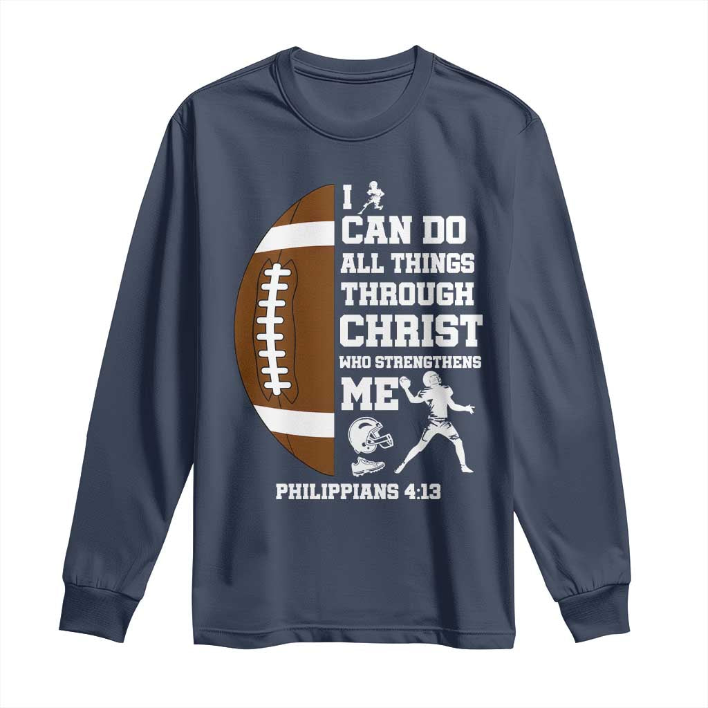 Christian Football Long Sleeve Shirt I Can Do All Things Through Christ Bible Verse - Wonder Print Shop