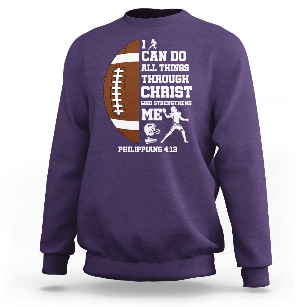 Christian Football Sweatshirt I Can Do All Things Through Christ Bible Verse - Wonder Print Shop