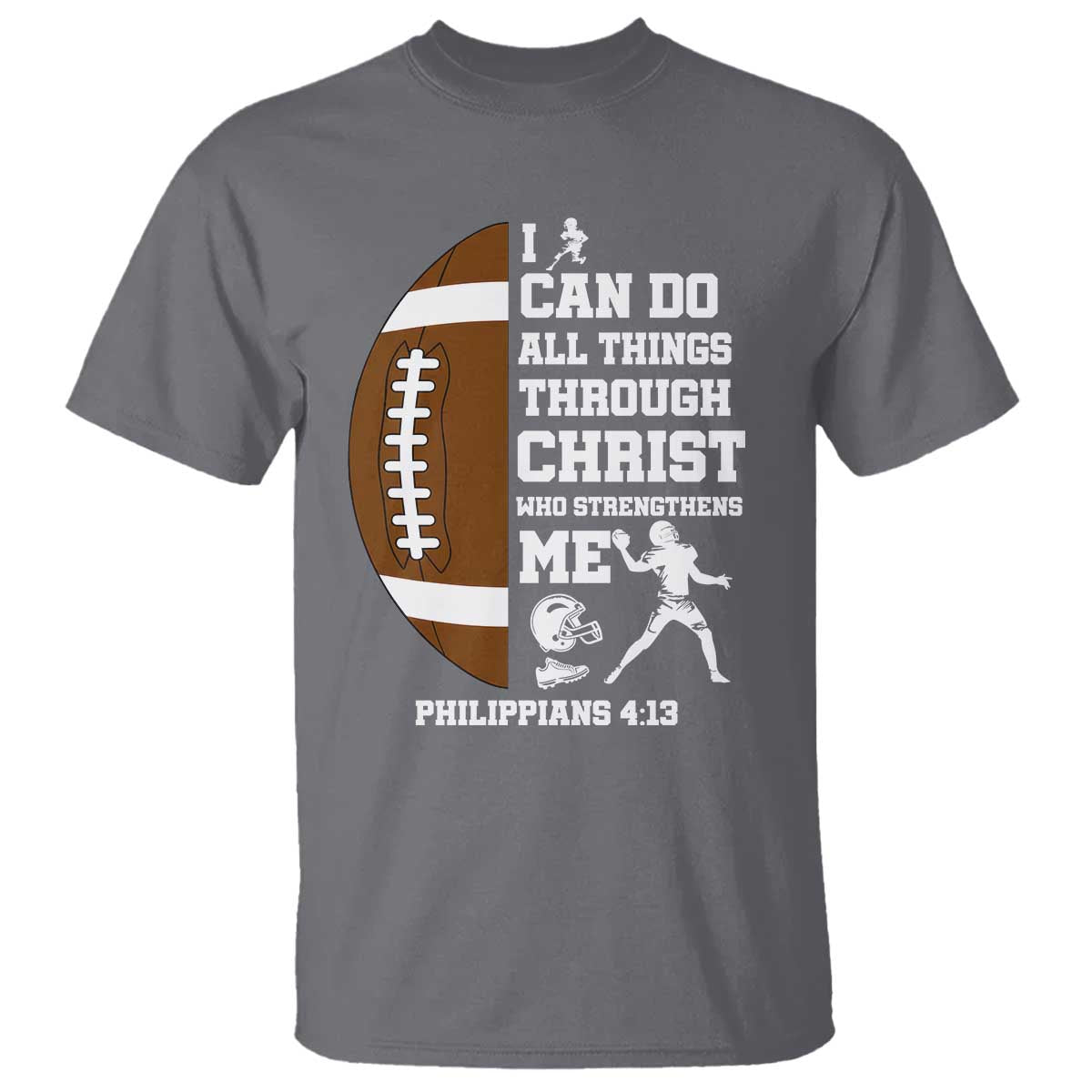 Christian Football T Shirt I Can Do All Things Through Christ Bible Verse - Wonder Print Shop