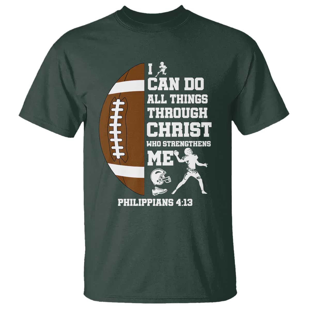Christian Football T Shirt I Can Do All Things Through Christ Bible Verse - Wonder Print Shop
